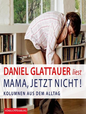 cover image of Mama, jetzt nicht!